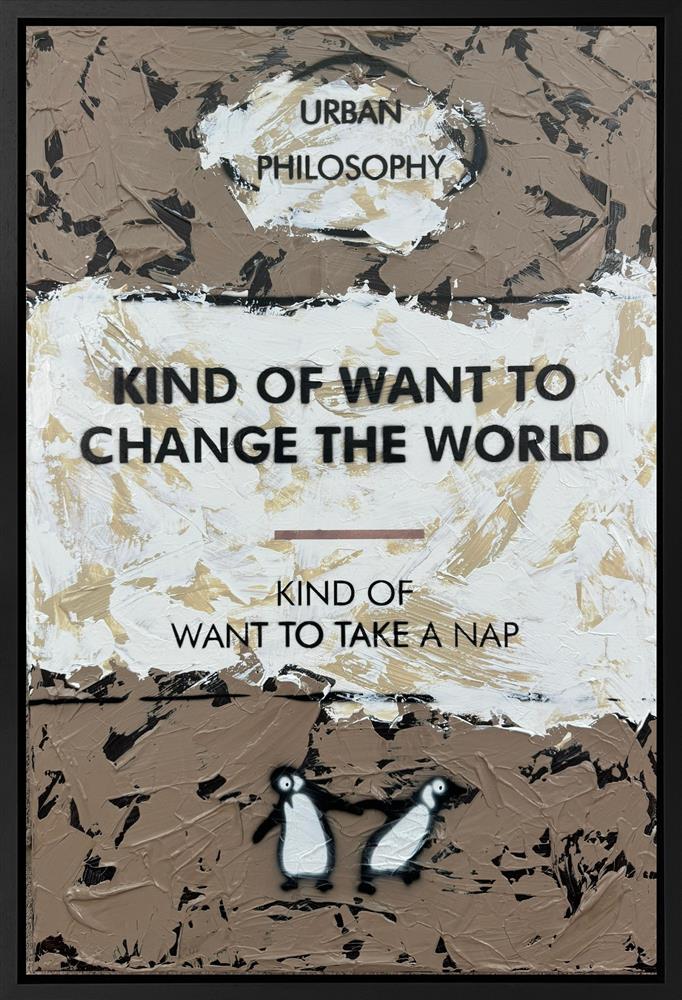 Kind Of Want To Change The World