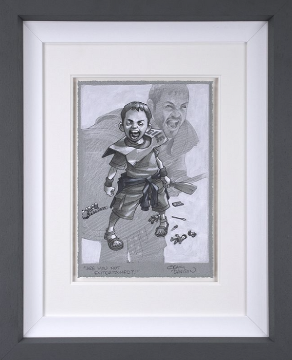 Are You Not Entertained? Original Sketch Limited Edition by Craig Davison